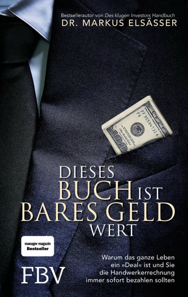 Nahaufnahme eines Mannes in einem dunklen Anzug mit Bares Geld - einem 100-Dollar-Schein - in der Brusttasche; ein deutscher Buchumschlagtext von Markus Elsässer überlagert das Bild.