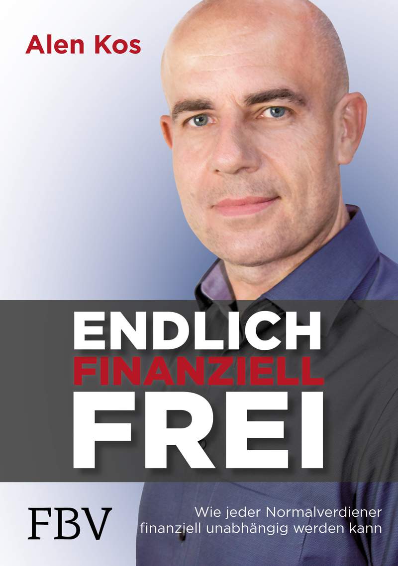 Das Buchcover zeigt einen glatzköpfigen Mann im Kragenhemd mit dem Titel "Endlich finanziell frei" von Alen Kos und einem Untertitel, der die Leser auf ihrem Weg zu finanzieller Freiheit und finanzieller Unabhängigkeit begleitet.