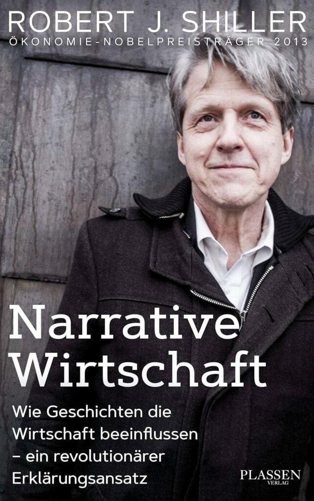 Ein Mann im Mantel steht an einer Wand neben dem Buchtitel "Narrative Wirtschaft" von Robert J. Shiller, mit zusätzlichem deutschen Text, der die Auswirkungen wirtschaftlicher Narrative hervorhebt.