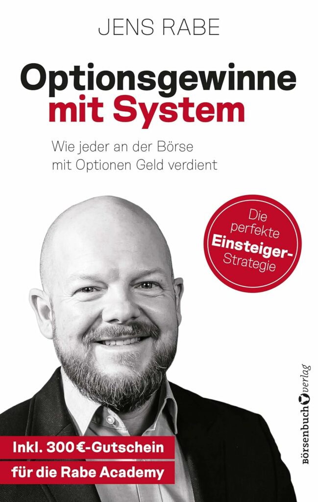 Das Buchcover von "Optionsgewinne mit System" von Jens Rabe zeigt einen lächelnden Glatzkopf mit Bart und einen Werbetext über erfolgreiche Optionshandels-Strategien und Handelssysteme.