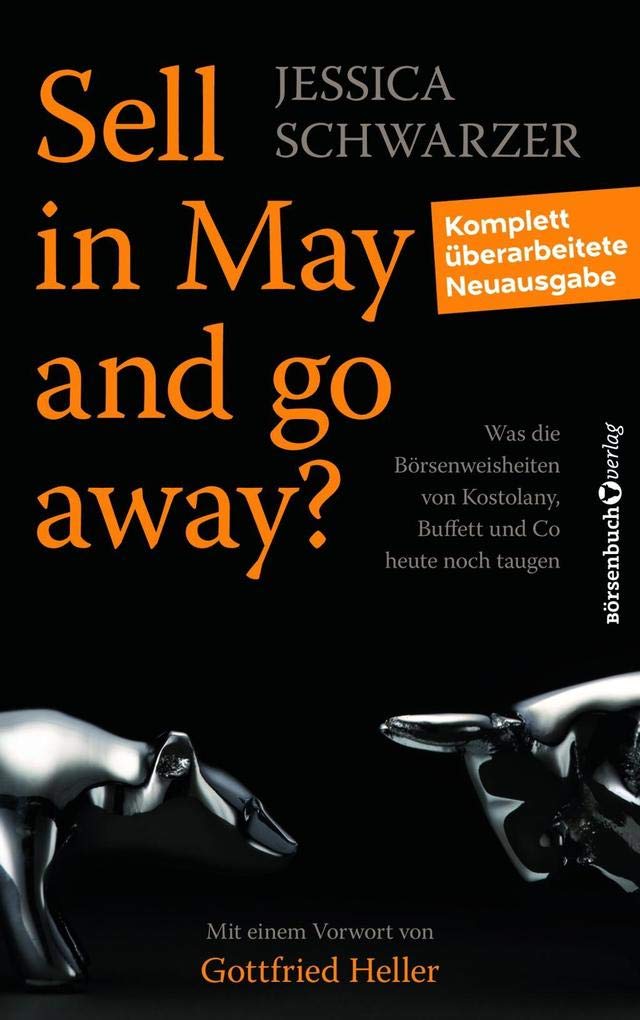 Das Buchcover von "Sell in May and go away?" von Jessica Schwarzer zeigt ein orange-schwarzes Design mit Stier- und Bärenfiguren sowie ein rotes Etikett mit dem Hinweis auf diese überarbeitete Neuauflage von Jessica Schwarzers "Sell in May.