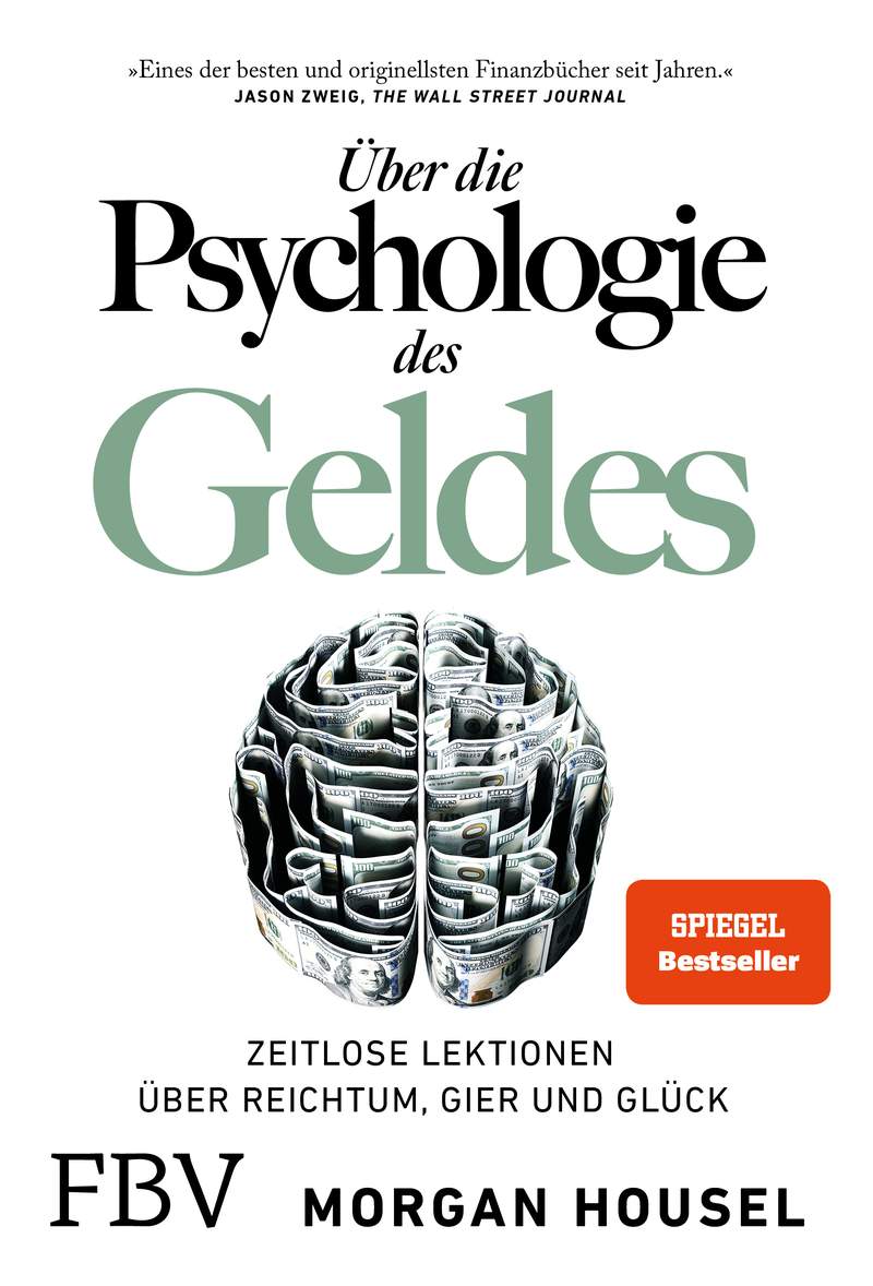 Buchumschlag des Buches Über die Psychologie des Geldes von Morgan Housel, mit gerollten Dollarscheinen in Form eines Gehirns und einem auffälligen SPIEGEL-Bestseller"-Aufkleber.
