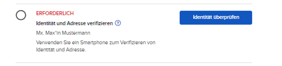 Bestätigungsbildschirm auf Deutsch, der den Benutzer auffordert, seine Identität und Adresse zu bestätigen, mit einer Schaltfläche mit der Aufschrift „Identität überprüfen“.