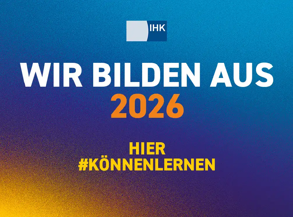 Textgrafik mit IHK-Logo. Der Haupttext lautet: "WIR BILDEN AUS 2026. HIER #KÖNNENLERNEN" auf blauem Hintergrund mit gelbem Farbverlauf unten links.